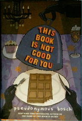 This Book is Not Good for You