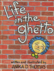 Life in the Ghetto